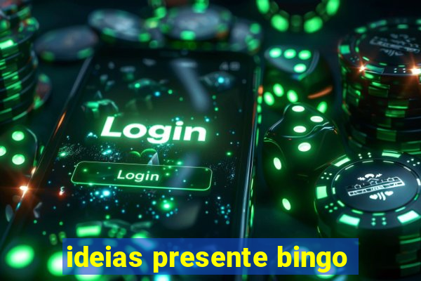 ideias presente bingo